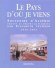 Pays d'o je viens (le) - Elisabeth FECHNER