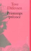 Printemps prcoce - DITLEVSEN Tove - Libristo