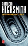 Les Sirnes du golf  - HIGHSMITH Patricia - Libristo