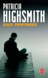 Eaux profondes - HIGHSMITH Patricia - Libristo