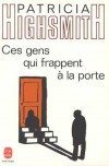 Ces gens qui frappent  la porte - HIGHSMITH Patricia - Libristo