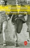 La source blanche - VAN EERSEL Patrice - Libristo