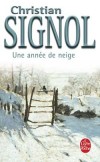 Une anne de neige - Histoire de Sbastien, petit bonhomme ttu et stoque, cheminant main dans la main avec ses grands-parents - Christian Signol - Roman - SIGNOL Christian - Libristo