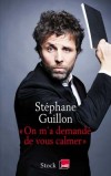 On m'a demand de vous calmer - Guillon Stphane - Libristo