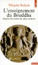 Enseignement du Bouddha, d'aprs les textes les plus anciens - Etude suivie d'un choix de textes - de Walpola Rhula - Autres contribution,s de Paul Demiville -  Religion, philosophie, spiritisme, bouddhisme