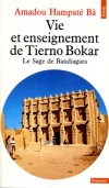Vie et enseignement de Tierno Bokar - Le sage de Bandiagara -  Au dbut de ce sicle, au Mali  - Amadou Hampt B - Islam - Hampate Ba amadou - Libristo