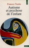 Autisme et psychose de l'enfant - Frances Tustin - Psychologie, sant, bien-tre, vie de famille - Tustin Frances - Libristo