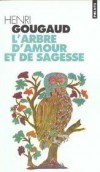 L'arbre d'amour et de sagesse - Contes du monde entier Lgendes du monde entier  - Henri Gougaud  - Contes et lgendes, littrature - Gougaud Henri - Libristo