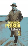 Lisbonne - Pour le voyageur arrivant par la mer, la ville s'lve, mme de loin, comme une belle vision de rve, se dcoupant nettement contre un ciel bleu vif  - Fernando Pessoa - Histoire, Portugal - PESSOA Fernando - Libristo