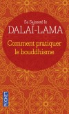 Comment pratiquer le bouddhisme - Ce livre est rare car personnel. Le Dala-Lama fait part de sa propre exprience de la pratique bouddhiste, - Par Dala-Lama - Religions, bouddhisme - Dalai-lama S s l - Libristo