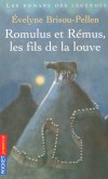 Romulus et Rmus  - Les fils de la louve - Fondateurs de Rome - Le roi Amulius est terroris  l'ide que les jumeaux de sa nice lui reprennent un jour le pouvoir. - BRISOU-PELLEN EVELYNE  - Histoire, Rome, Italie, Europe du Sud - Brisou-Pellen Evelyne - Libristo