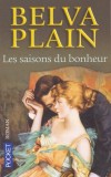 Les saisons du bonheur  - Amour, jalousie et trahison dans une famille amricaine d'origine juive-allemande au dbut du XXe sicle.  - Belva Plain -  Sentimental - PLAIN Belva - Libristo