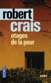 Otages de la peur -  Trois petits truands,  peine majeurs et tout juste sortis de prison, dcident de braquer une station-service - Robert Crais -  Thriller - Crais Robert - Libristo