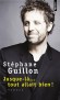 Jusque-l... tout allait bien !  - Arm de son irrsistible ironie, Stphane Guillon prend pour ligne de mire notre " socit du spectacle ". - Stphane Guillon -  Humour - Stphane Guillon