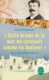 Cette brume de la mer me carressait comme un bonheur  - Chroniques de voyage - Guy de Maupassant -  Classique - De Maupassant-g - Libristo