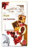 Les femmes -  T.C. Boyle -  Littrature, document - Boyle T. C. - Libristo