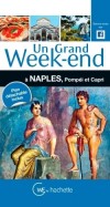 Un grand week-end  Naples -  Vacances, loisirs, Italie, Europe du Sud - Collectif - Libristo