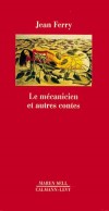 Mcanicien et autres contes (le) - FERRY Jean - Libristo