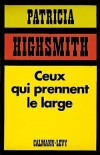 Ceux qui prennent le large - HIGHSMITH Patricia - Libristo