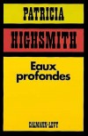 Eaux profondes - HIGHSMITH Patricia - Libristo