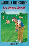 Sirnes du golf (les) - HIGHSMITH Patricia - Libristo