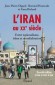 L'Iran au XXe sicle - Bernard HOURCADE
